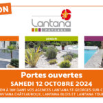 Invitation pour les portes ouvertes de Lantana Paysage, samedi 12 octobre 2024, de 10h à 18h dans les agences Lantana St-Georges-sur-Cher, Lantana Châteauroux, Lantana Blois et Lantana Tours. L'image présente trois sections : 'Allée', 'Jardin' et 'Terrasse', avec des illustrations d'aménagement extérieur correspondant à chaque catégorie.